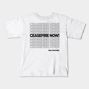CEASEFIRE NOW! Kids T-Shirt